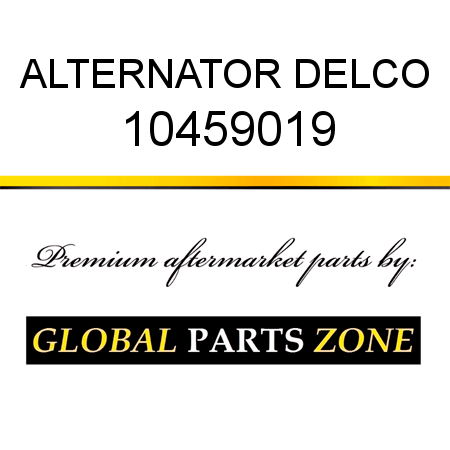 ALTERNATOR DELCO 10459019
