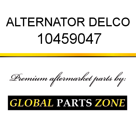 ALTERNATOR DELCO 10459047