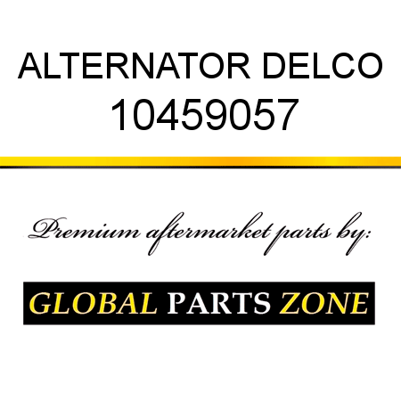 ALTERNATOR DELCO 10459057