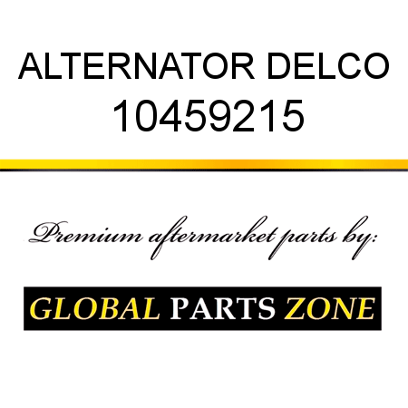 ALTERNATOR DELCO 10459215