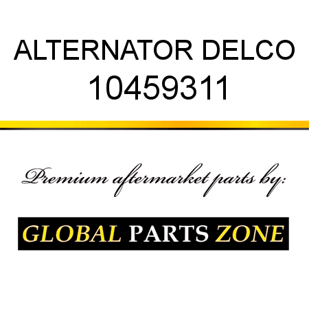 ALTERNATOR DELCO 10459311