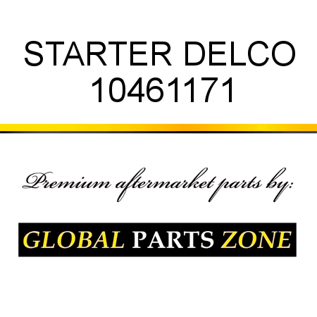STARTER DELCO 10461171