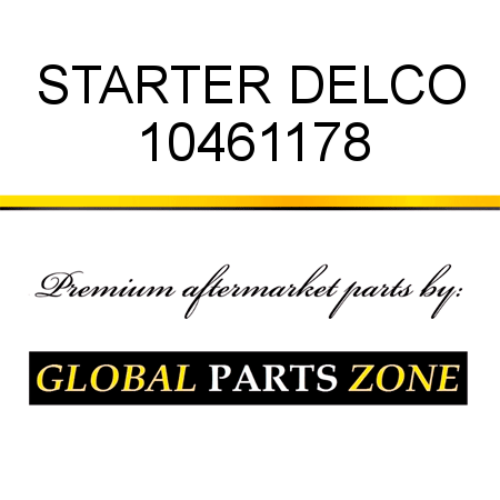 STARTER DELCO 10461178