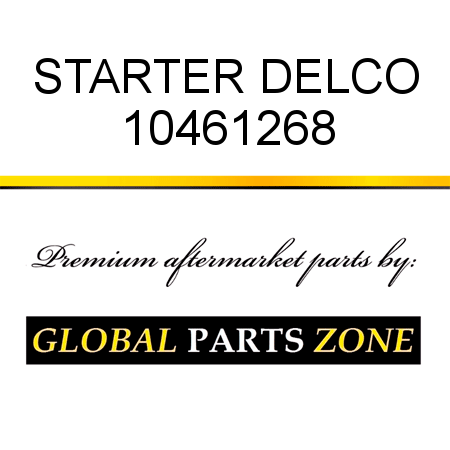 STARTER DELCO 10461268