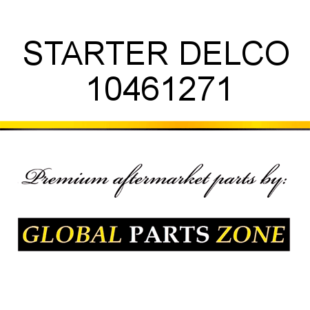 STARTER DELCO 10461271