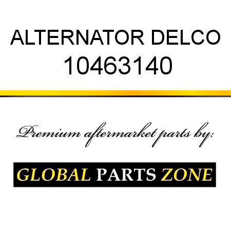 ALTERNATOR DELCO 10463140