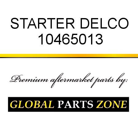 STARTER DELCO 10465013