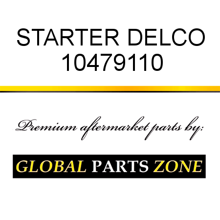 STARTER DELCO 10479110