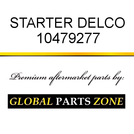 STARTER DELCO 10479277