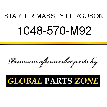 STARTER MASSEY FERGUSON 1048-570-M92