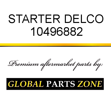 STARTER DELCO 10496882