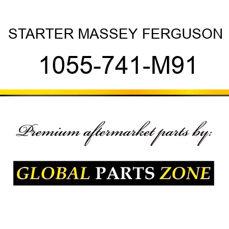 STARTER MASSEY FERGUSON 1055-741-M91