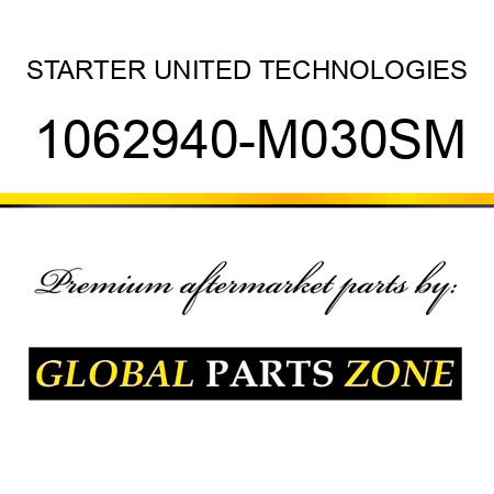 STARTER UNITED TECHNOLOGIES 1062940-M030SM