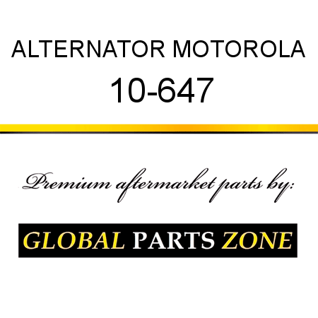 ALTERNATOR MOTOROLA 10-647