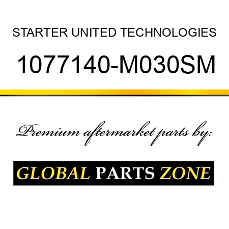 STARTER UNITED TECHNOLOGIES 1077140-M030SM