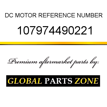 DC MOTOR REFERENCE NUMBER 107974490221