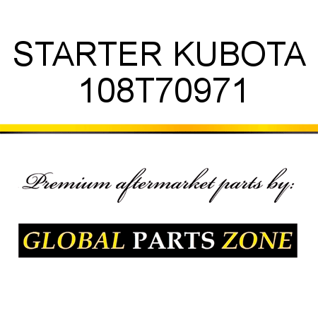 STARTER KUBOTA 108T70971