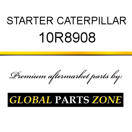 STARTER CATERPILLAR 10R8908