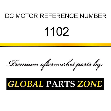 DC MOTOR REFERENCE NUMBER 1102