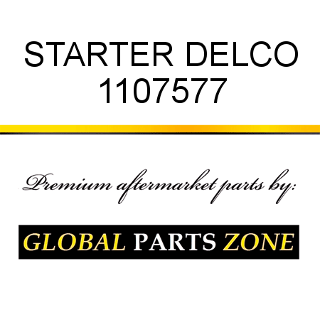 STARTER DELCO 1107577