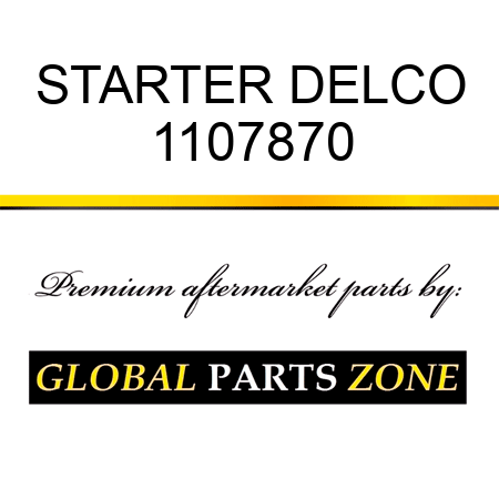 STARTER DELCO 1107870