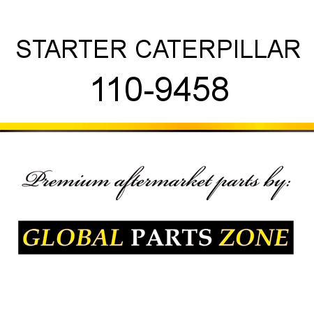 STARTER CATERPILLAR 110-9458