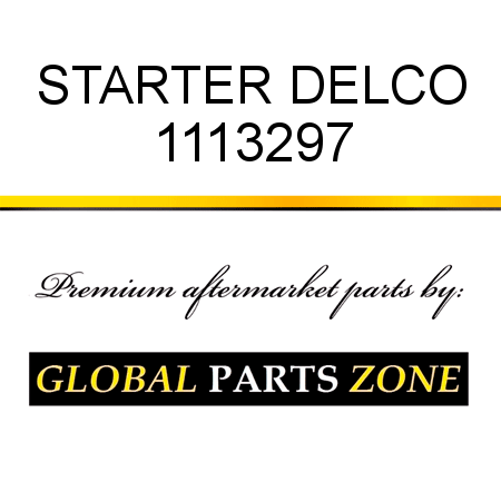 STARTER DELCO 1113297