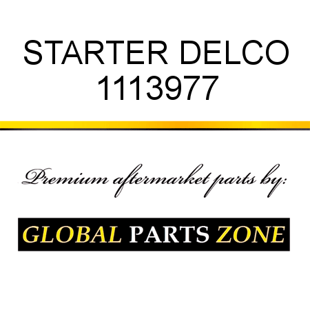 STARTER DELCO 1113977