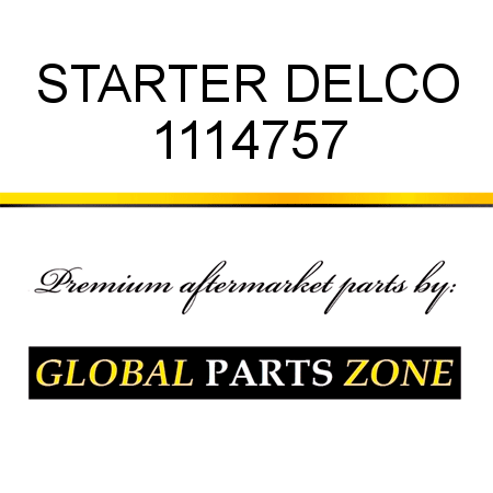 STARTER DELCO 1114757