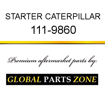 STARTER CATERPILLAR 111-9860