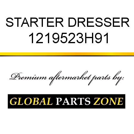 STARTER DRESSER 1219523H91