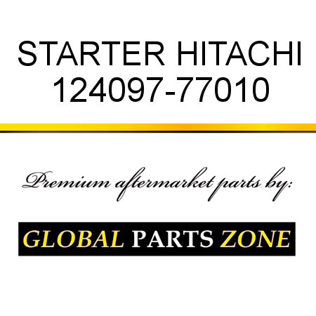 STARTER HITACHI 124097-77010