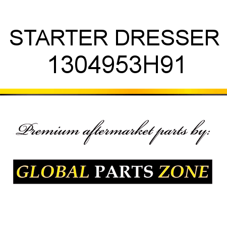 STARTER DRESSER 1304953H91