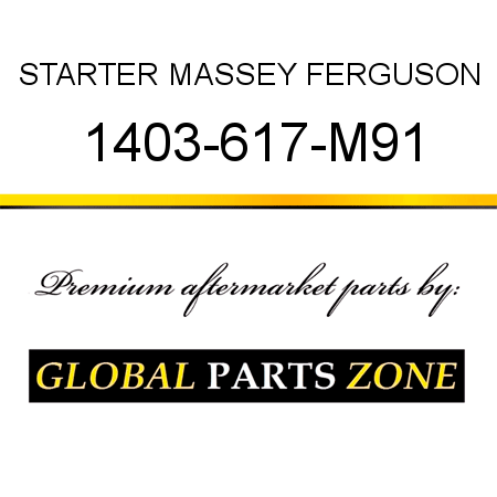 STARTER MASSEY FERGUSON 1403-617-M91