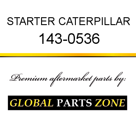 STARTER CATERPILLAR 143-0536