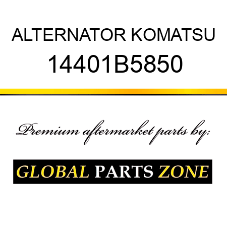 ALTERNATOR KOMATSU 14401B5850