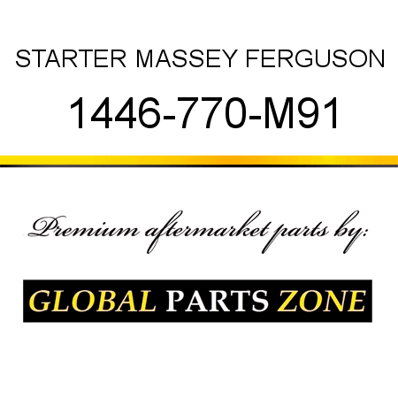 STARTER MASSEY FERGUSON 1446-770-M91