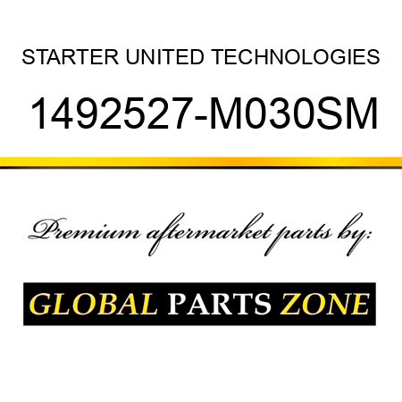STARTER UNITED TECHNOLOGIES 1492527-M030SM