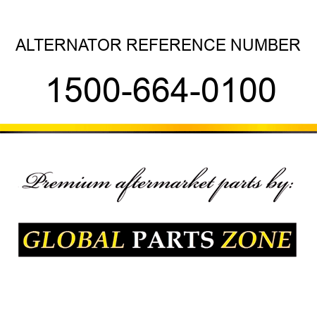 ALTERNATOR REFERENCE NUMBER 1500-664-0100