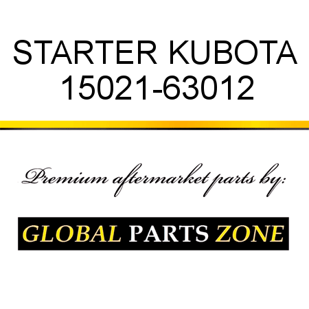 STARTER KUBOTA 15021-63012