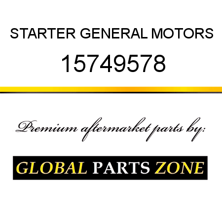 STARTER GENERAL MOTORS 15749578