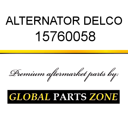 ALTERNATOR DELCO 15760058
