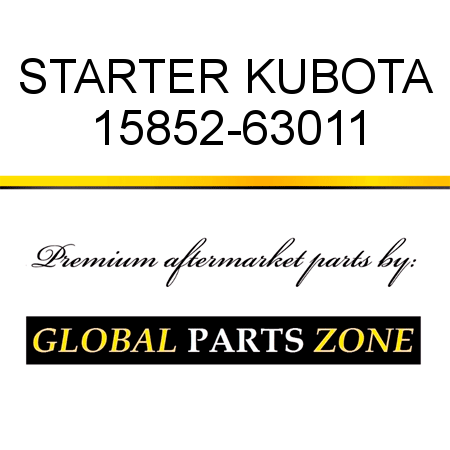 STARTER KUBOTA 15852-63011