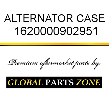 ALTERNATOR CASE 1620000902951