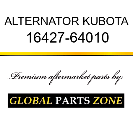 ALTERNATOR KUBOTA 16427-64010