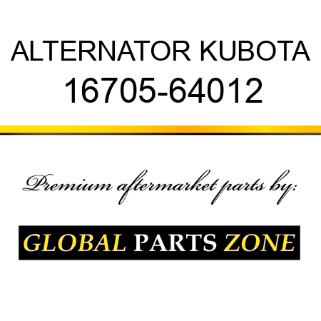ALTERNATOR KUBOTA 16705-64012