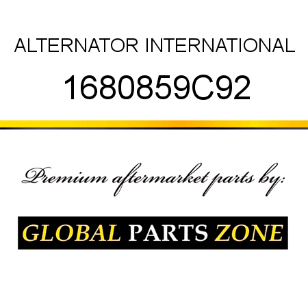 ALTERNATOR INTERNATIONAL 1680859C92