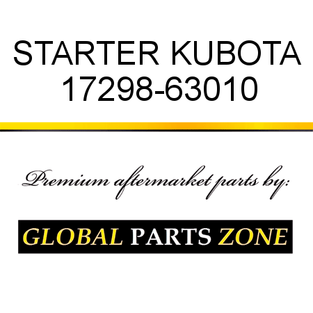 STARTER KUBOTA 17298-63010