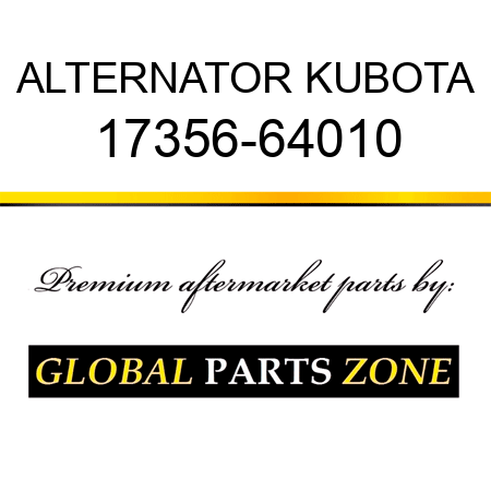 ALTERNATOR KUBOTA 17356-64010