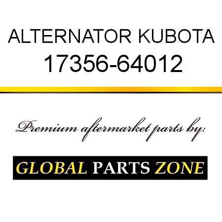 ALTERNATOR KUBOTA 17356-64012